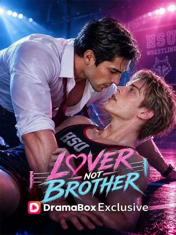 Lover, Not Brother short drama poster