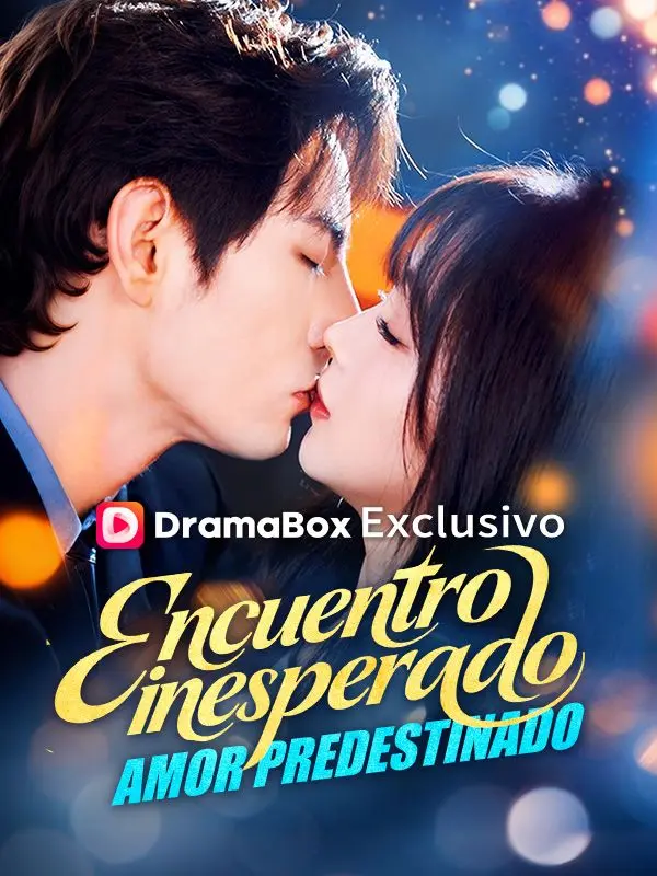 Encuentro inesperado, amor predestinado (Doblado) short drama poster