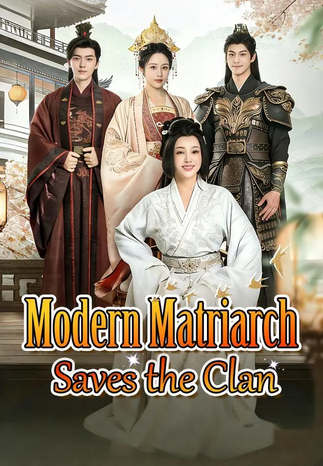 Modern Matriarch Saves the Clan short drama poster