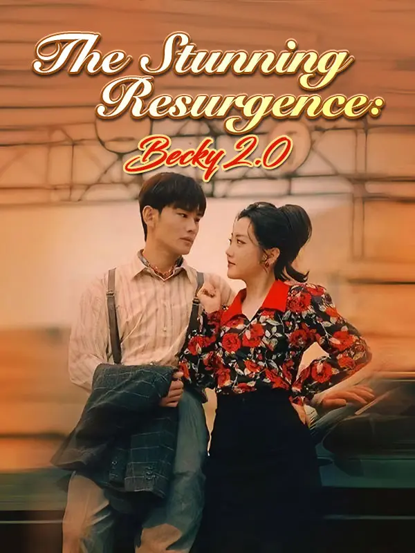 The Stunning Resurgence: Becky 2.0 short drama poster