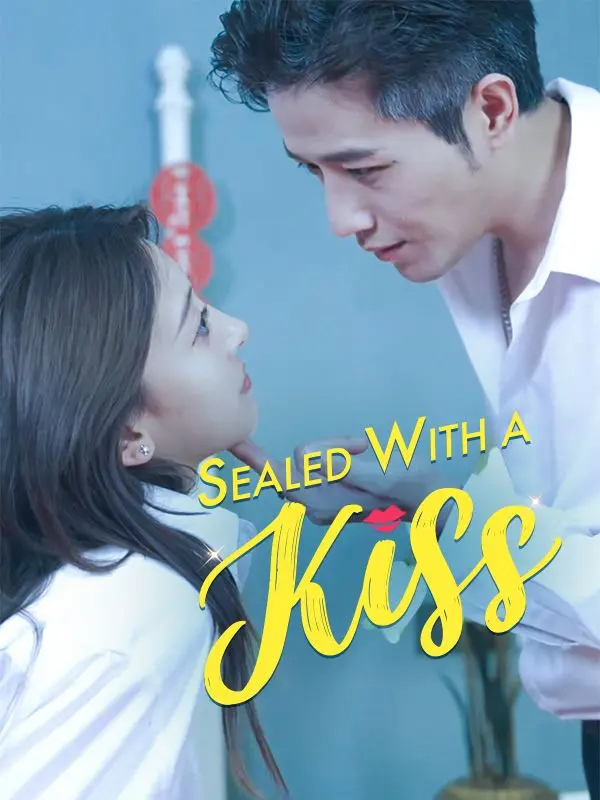 Sealed With a Kiss short drama poster