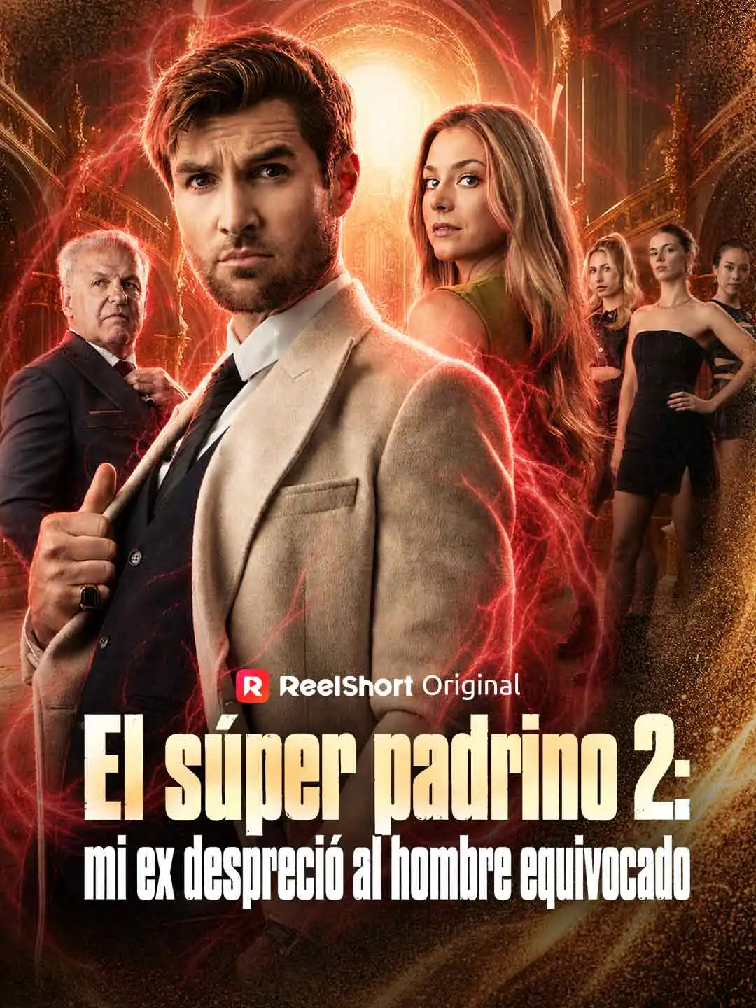 El súper padrino 2: mi ex despreció al hombre equivocado short drama poster