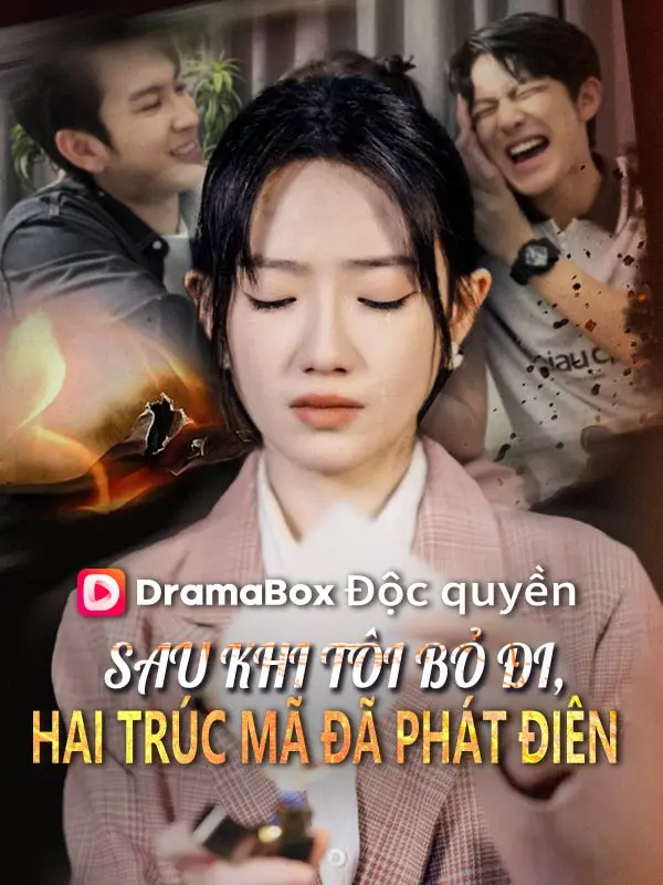 Sau Khi Tôi Bỏ Đi, Hai Trúc Mã Đã Phát Điên short drama poster