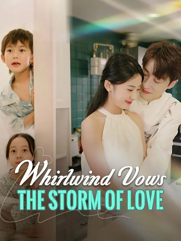 Whirlwind Vows: The Storm of Love short drama poster