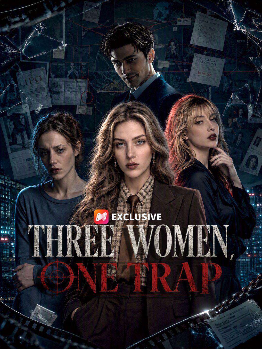 Three Women, One Trap short drama poster
