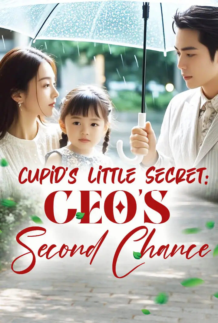 Cupid's Little Secret: CEO's Second Chance short drama poster