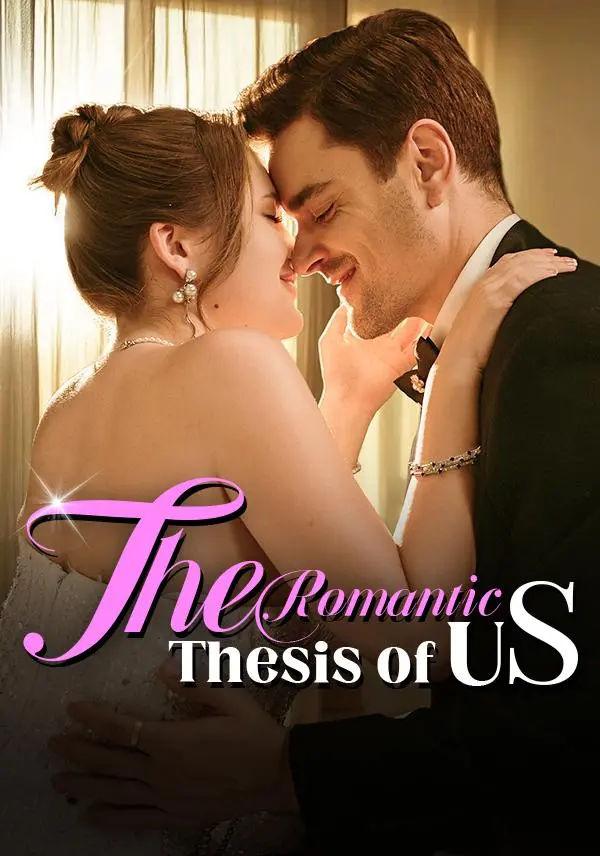 The Romantic Thesis of Us short drama poster