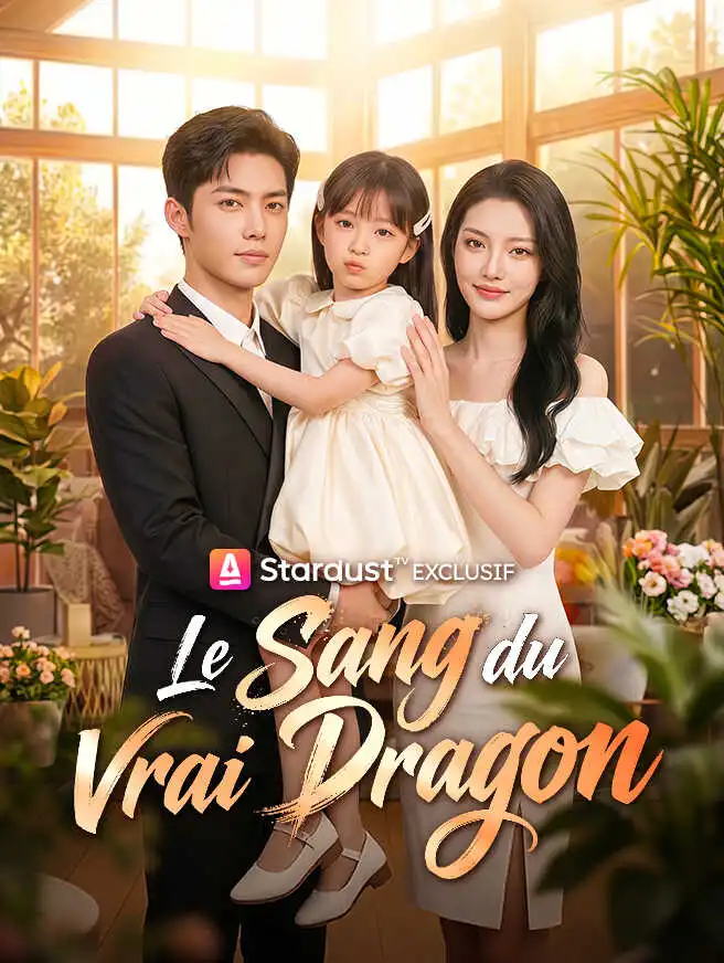 Le Sang du Vrai Dragon short drama poster
