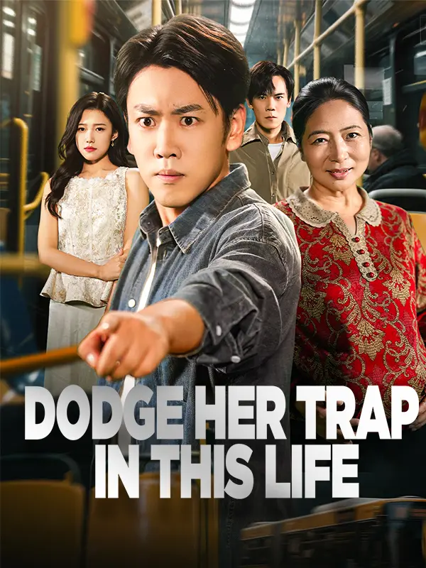 Dodge Her Trap in This Life short drama poster