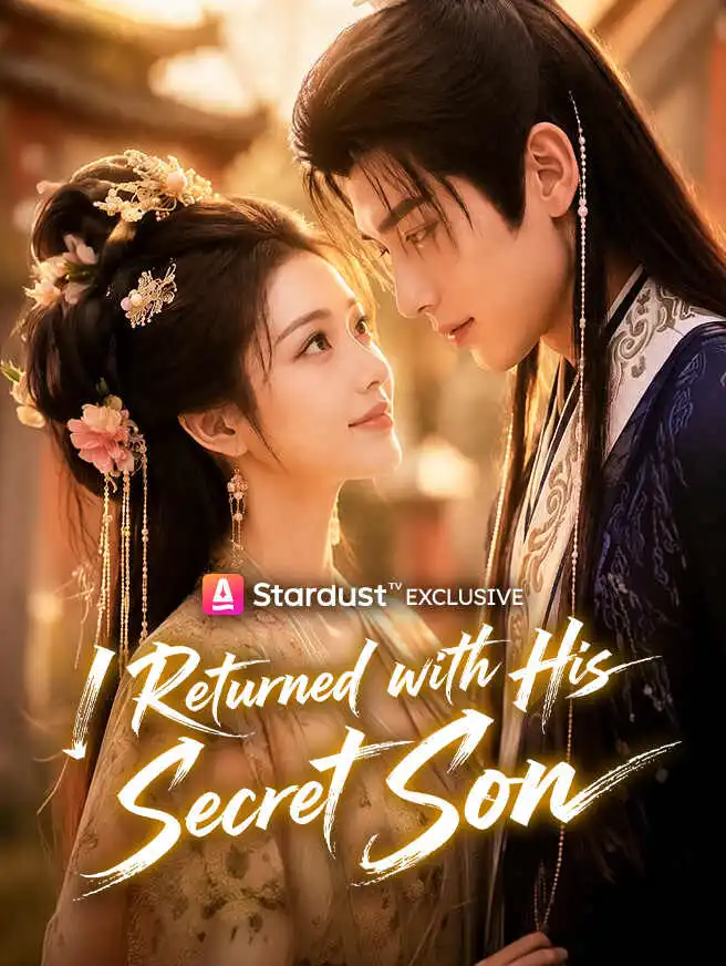 I Returned with His Secret Son short drama poster