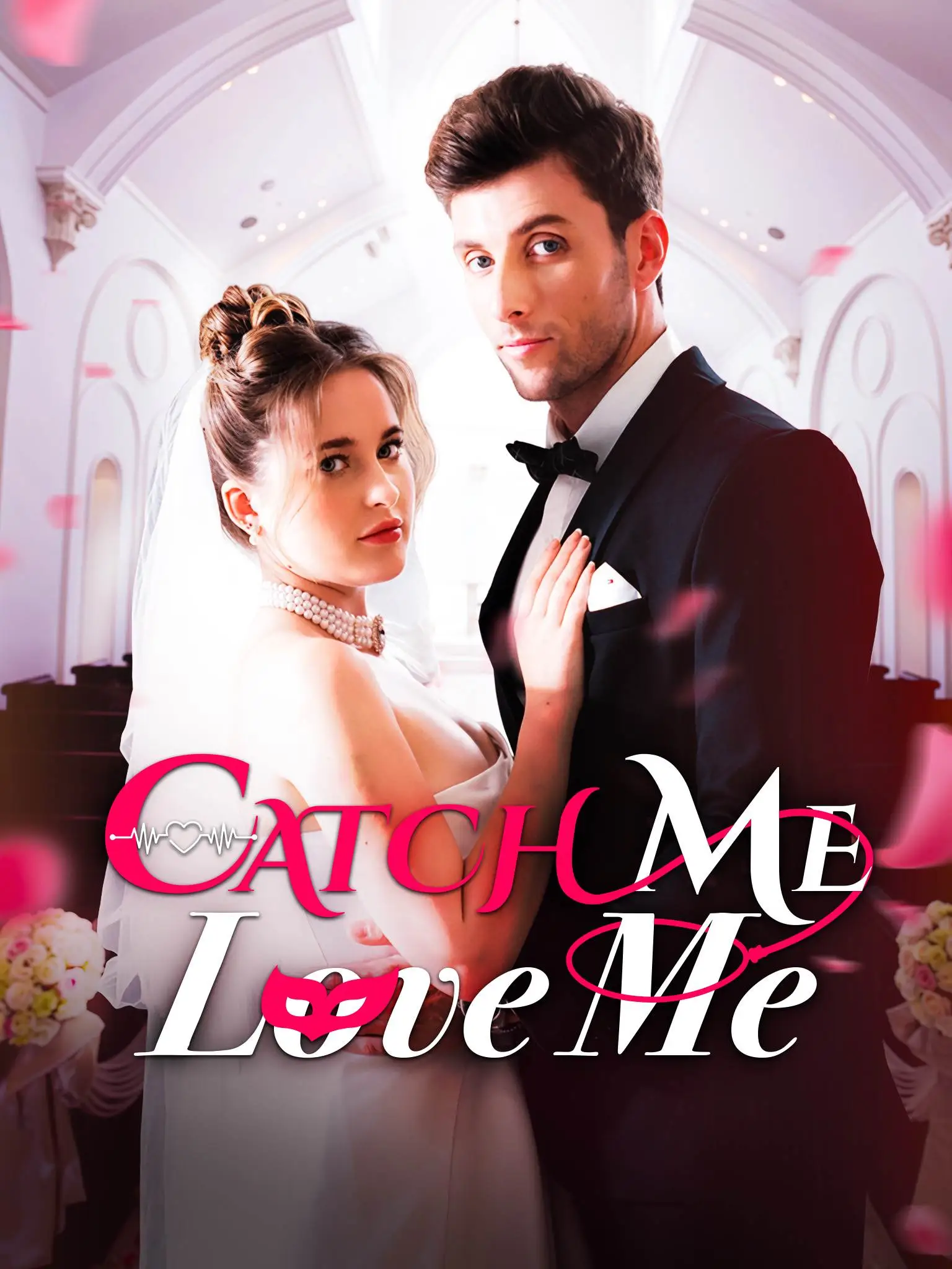 Catch Me Love Me short drama poster