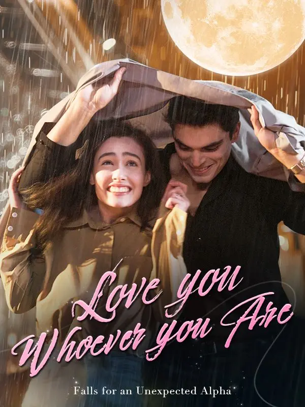 Love You Whoever You Are short drama poster