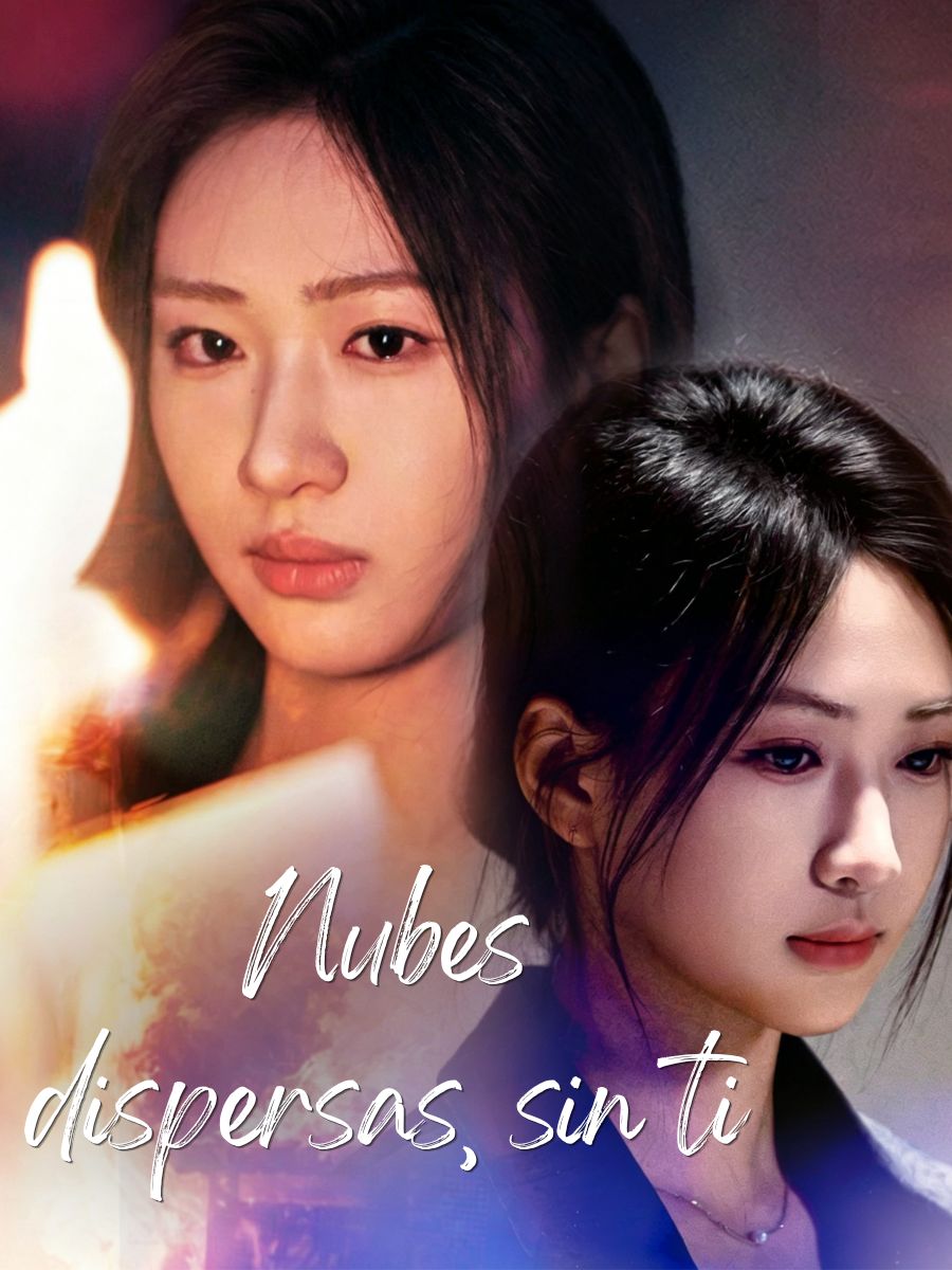 Nubes dispersas, sin ti short drama poster