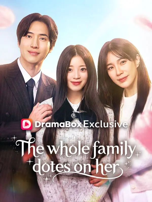 The whole family dotes on her short drama poster