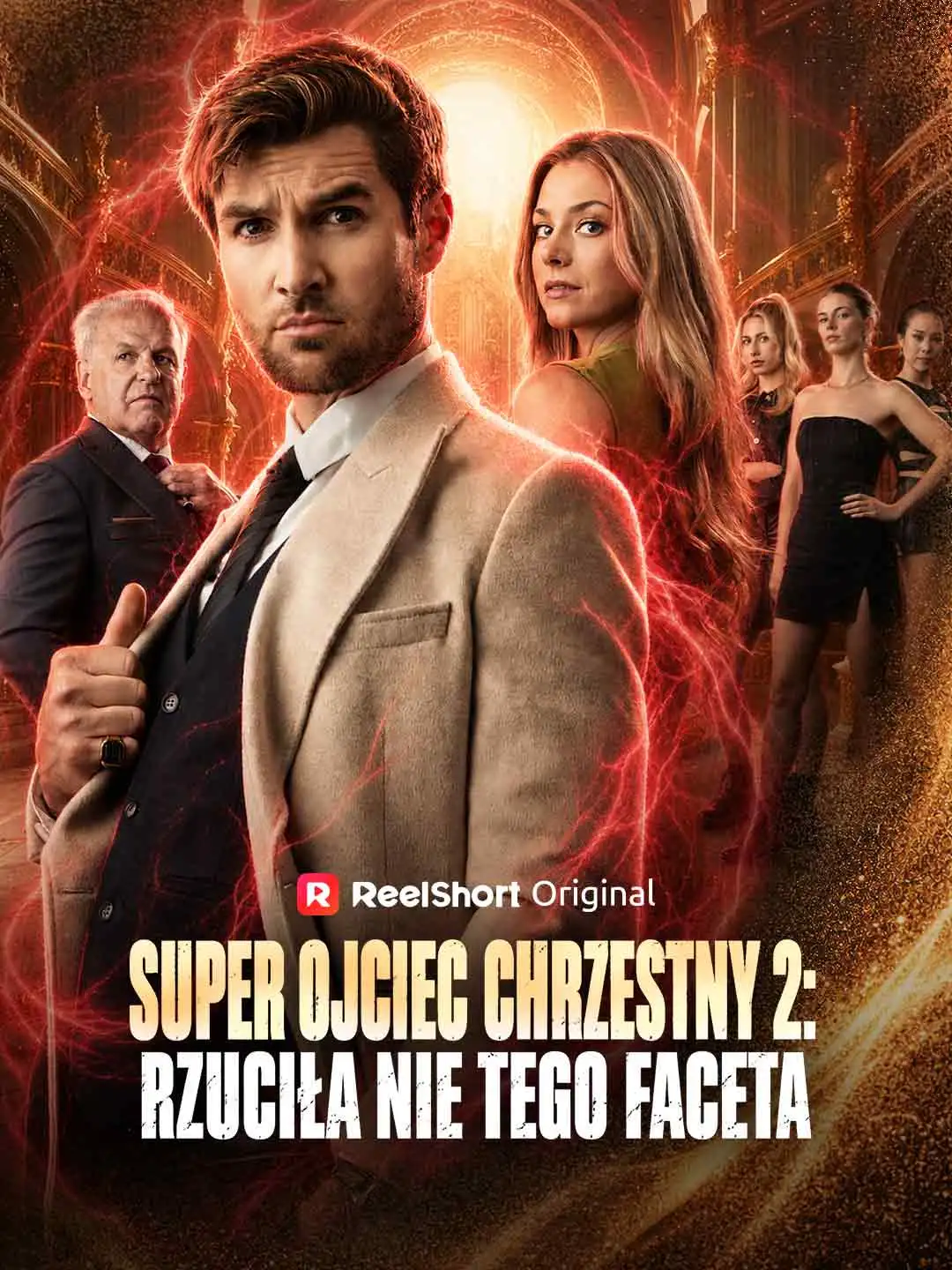 Super Ojciec Chrzestny 2: Rzuciła nie tego faceta short drama poster