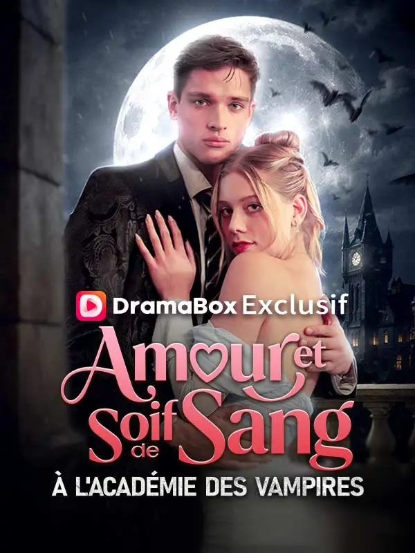 Amour et Soif de Sang à l'Académie des Vampires short drama poster