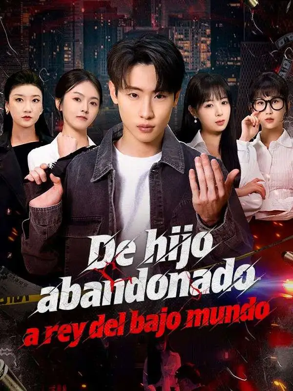 De hijo abandonado a rey del bajo mundo (Doblado) short drama poster