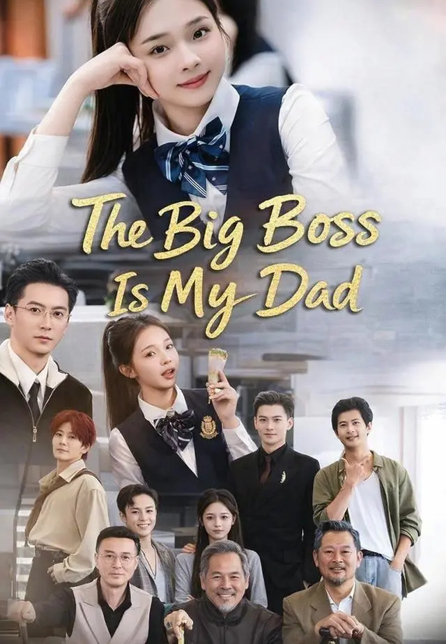 The Big Boss Is My Dad short drama poster