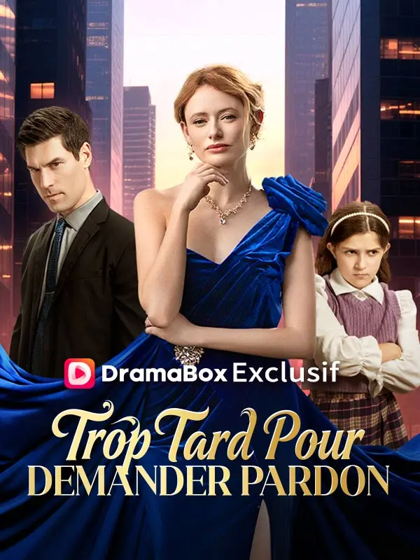 Trop Tard Pour Demander Pardon ( Doublé ) short drama poster