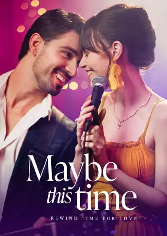 Maybe This Time short drama poster