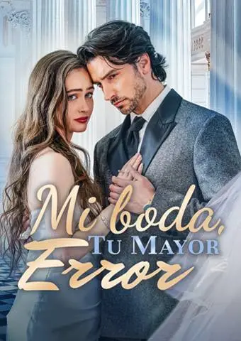 Mi boda, tu mayor error short drama poster