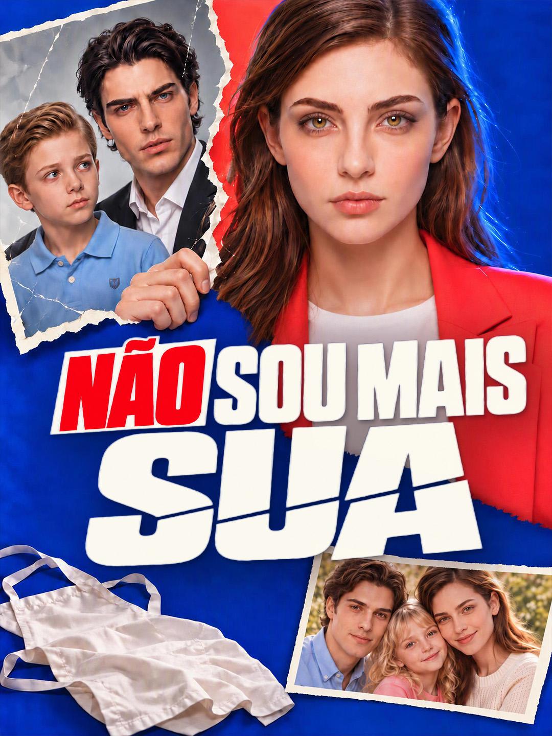 Não Sou Mais Sua short drama poster