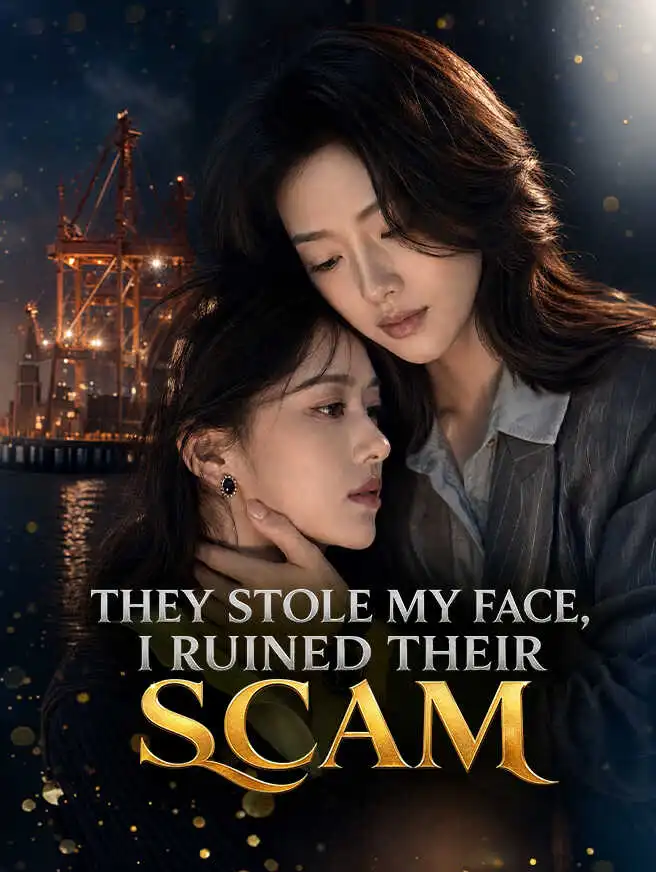 They Stole My Face, I Ruined Their Scam short drama poster