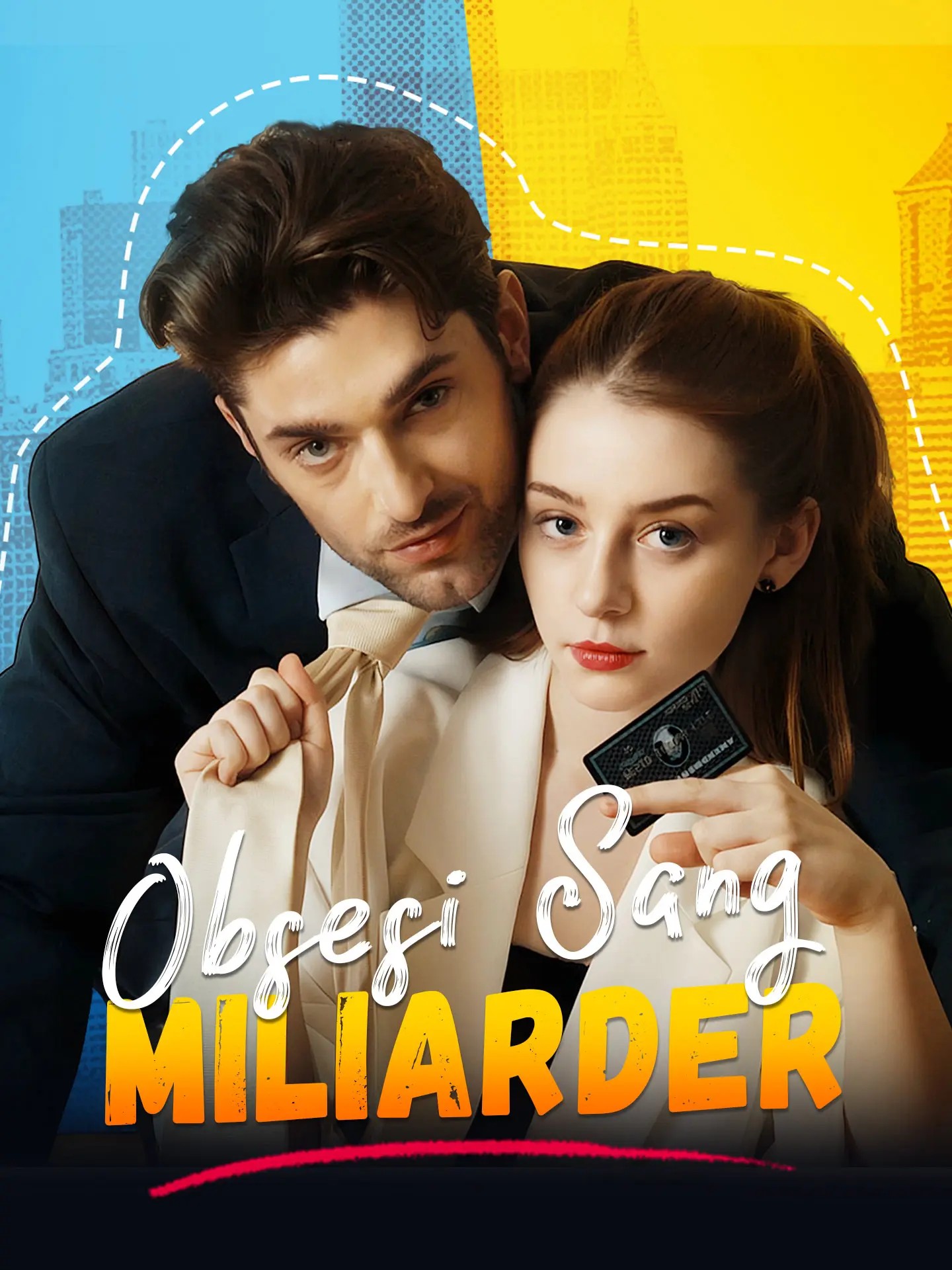 Obsesi Sang Miliarder short drama poster