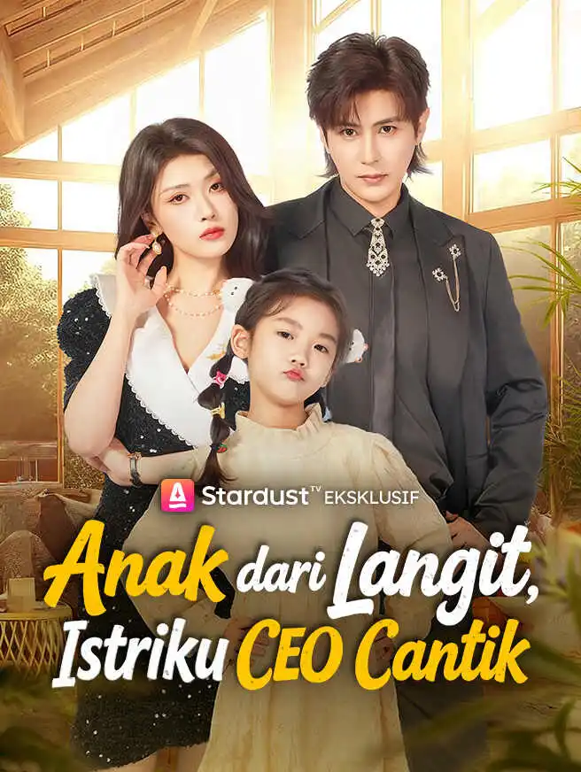 Anak dari Langit, Istriku CEO Cantik short drama poster