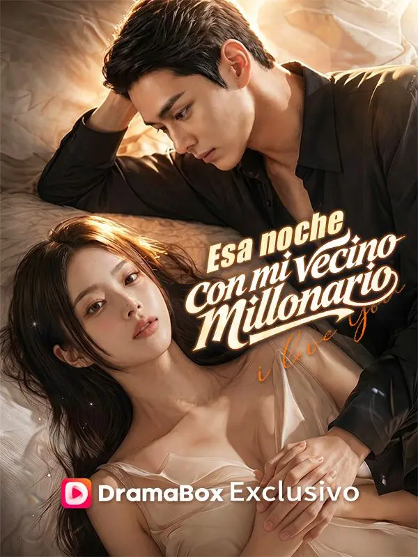 Esa noche con mi vecino millonario short drama poster
