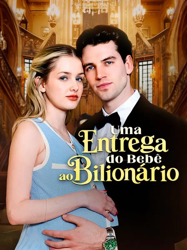 Uma Entrega do Bebê ao Bilionário (Dublado) short drama poster