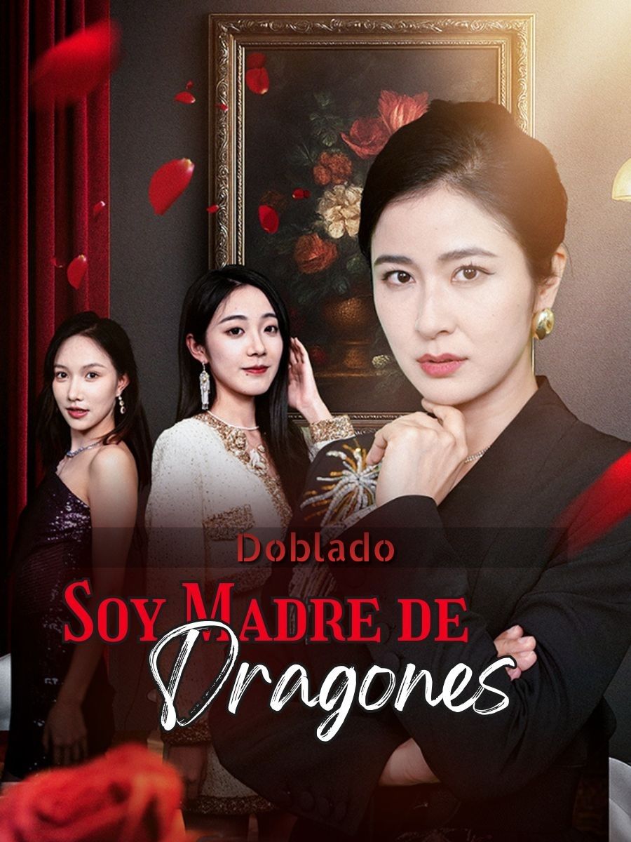 (Doblado)Soy Madre de Dragones short drama poster