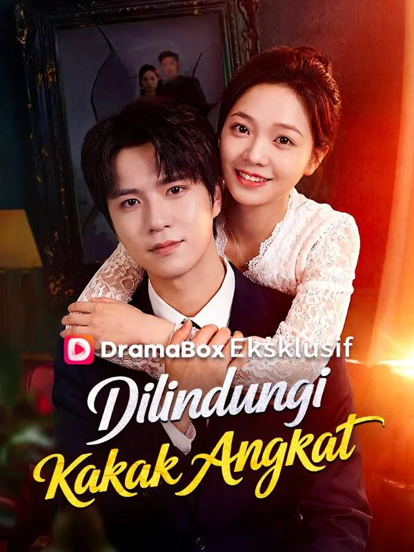 Dilindungi Kakak Angkat (Sulih Suara) short drama poster