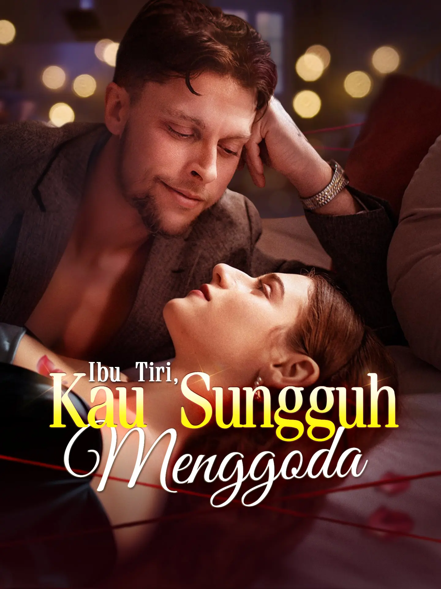 Ibu Tiri, Kau Sungguh Menggoda short drama poster