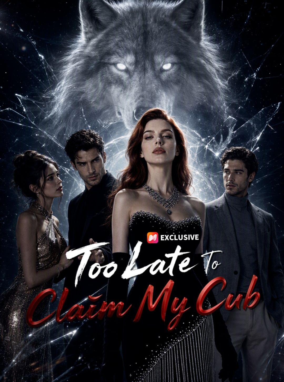 Too Late To Claim My Cub short drama poster