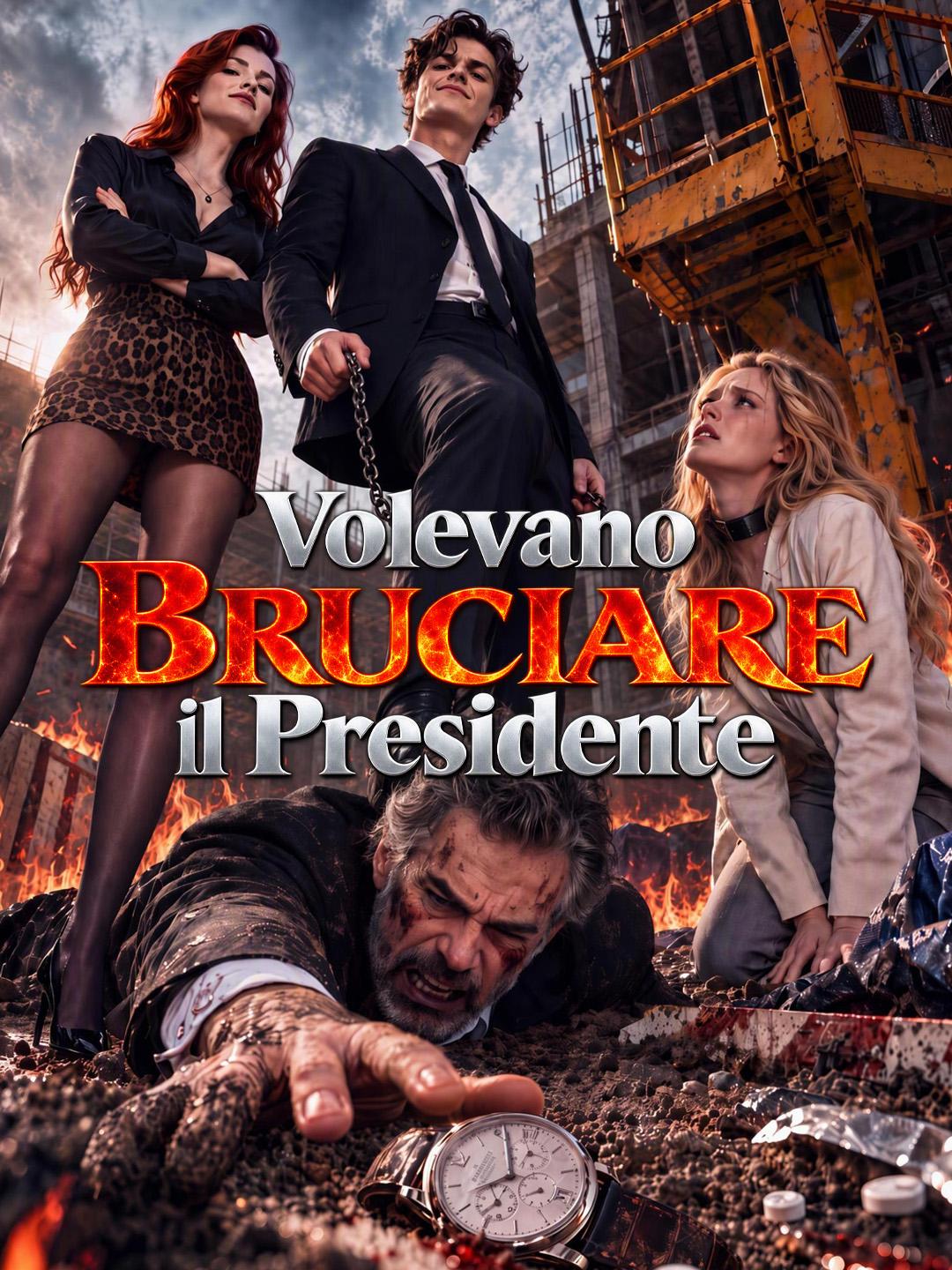 Volevano Bruciare il Presidente short drama poster