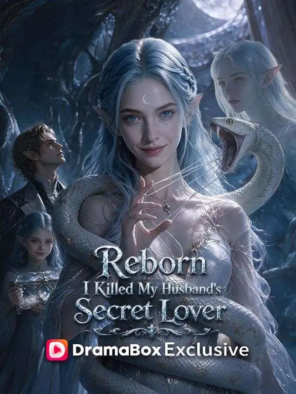 Reborn, I Killed My Husband's Secret Lover short drama poster