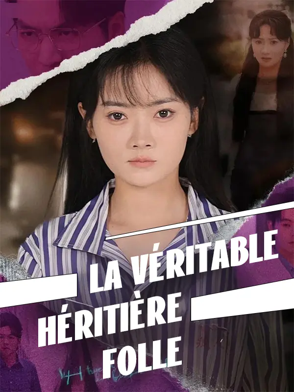 La véritable héritière folle short drama poster