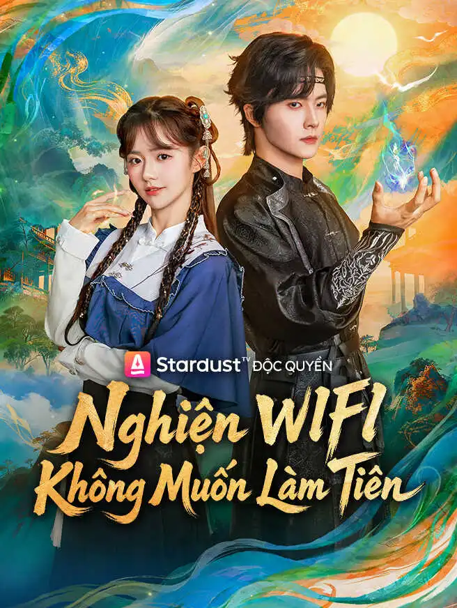 Nghiện WIFI Không Muốn Làm Tiên short drama poster
