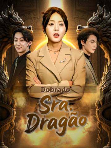 (Dobrado)Sra. Dragão short drama poster