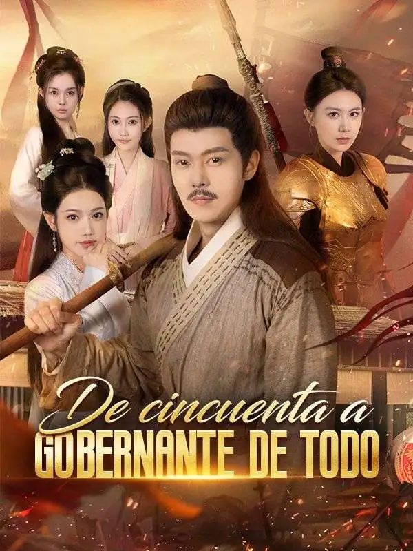 De cincuenta a gobernante de todo short drama poster