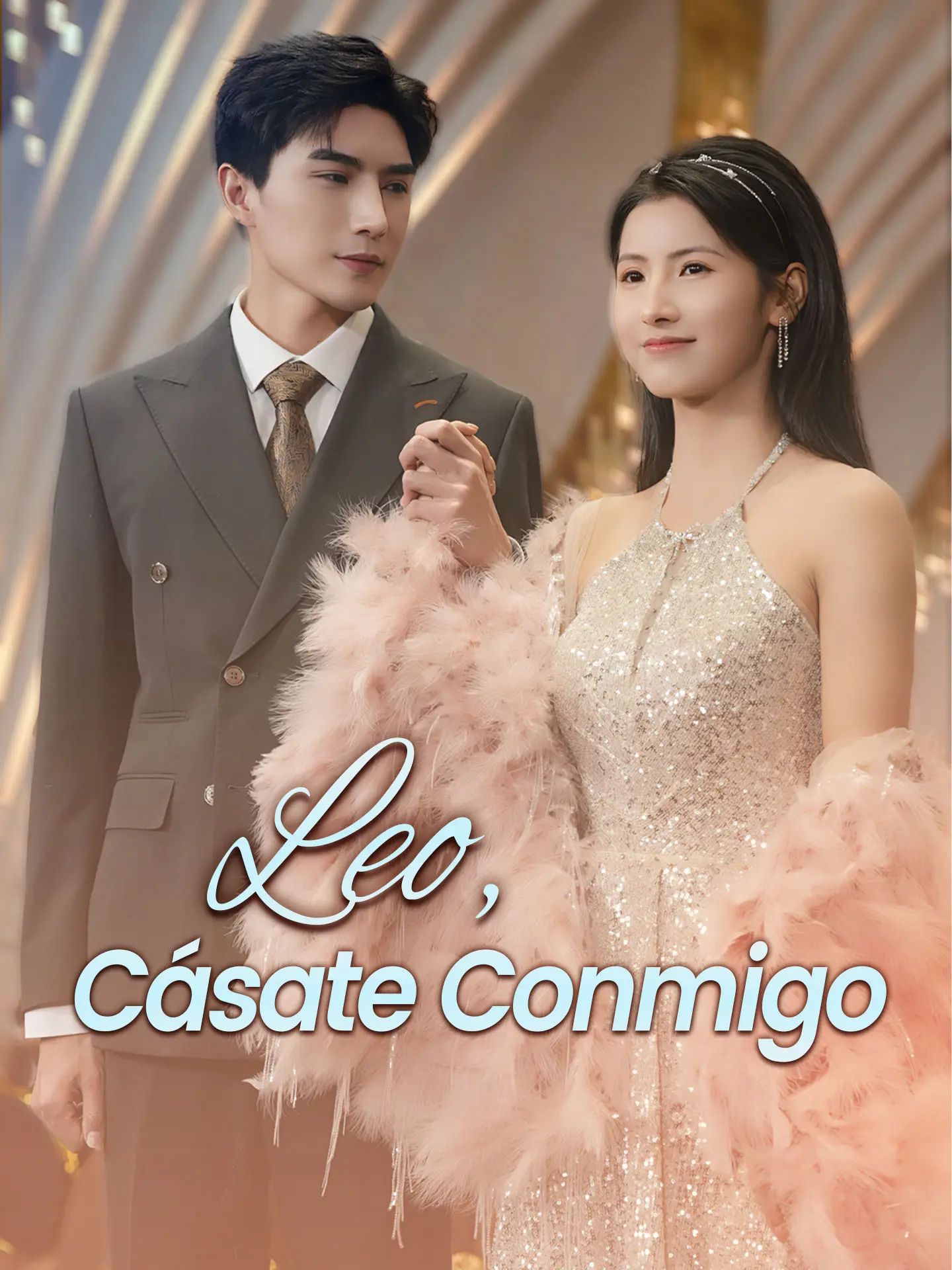 Leo, Cásate Conmigo short drama poster