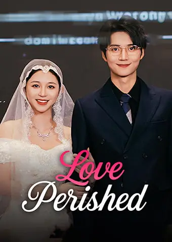 Love Perished short drama poster