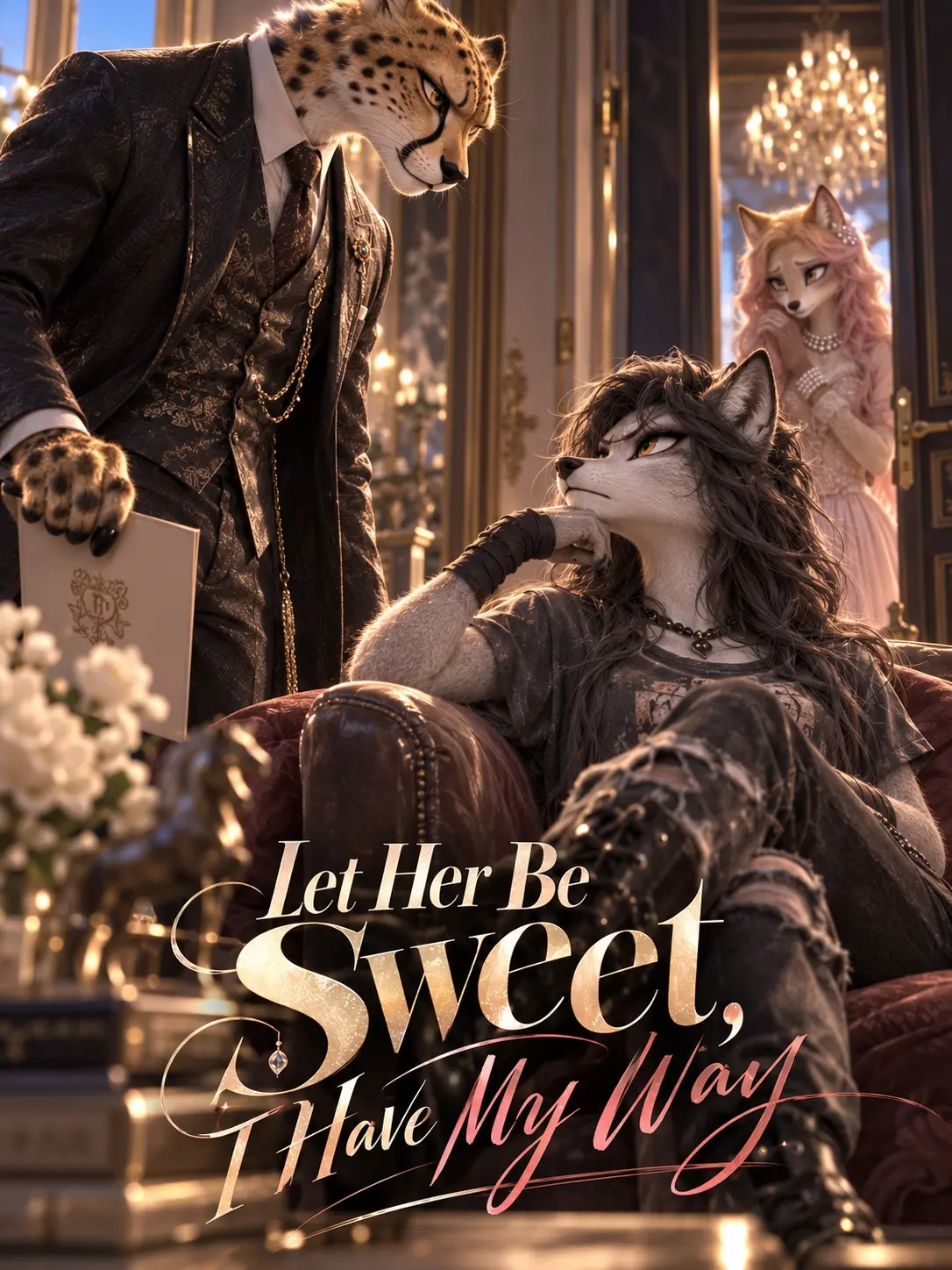 Let Her Be Sweet, I Have My Way short drama poster