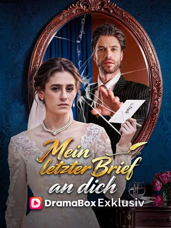 Mein letzter Brief an dich short drama poster