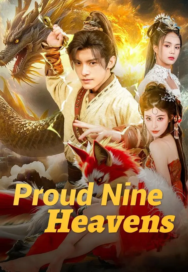 Proud Nine Heavens short drama poster