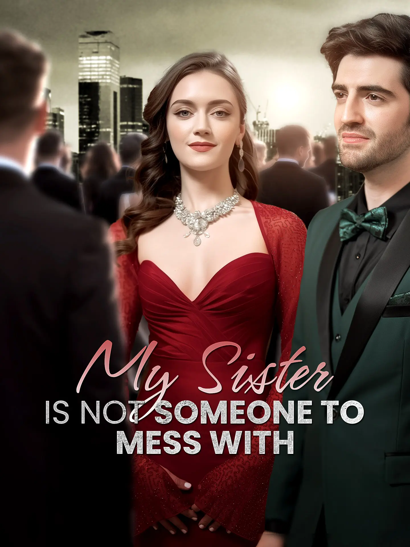 My Sister is Not Someone to Mess with short drama poster