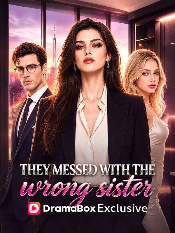 They Messed with the Wrong Sister short drama poster