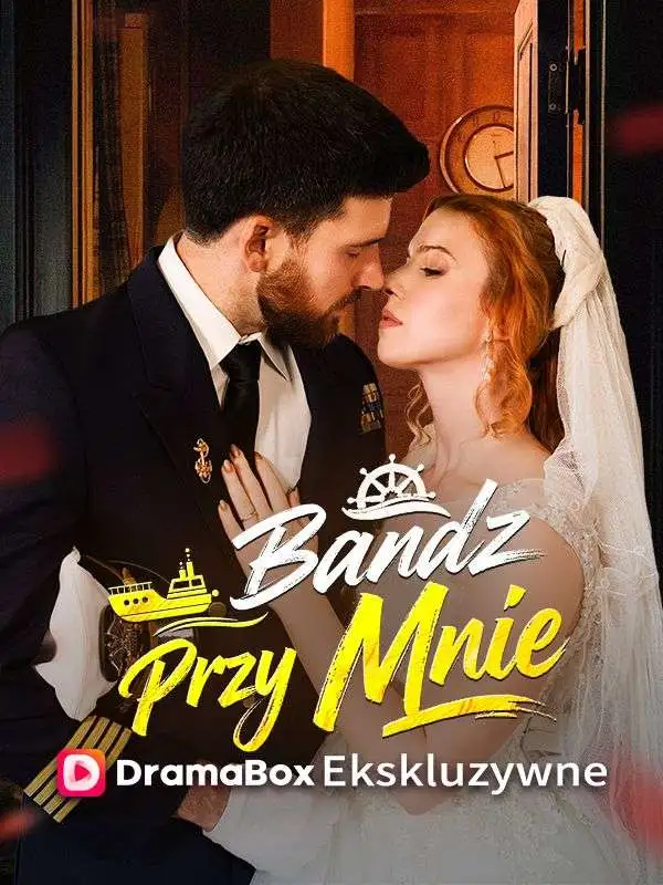 Bądź Przy Mnie short drama poster