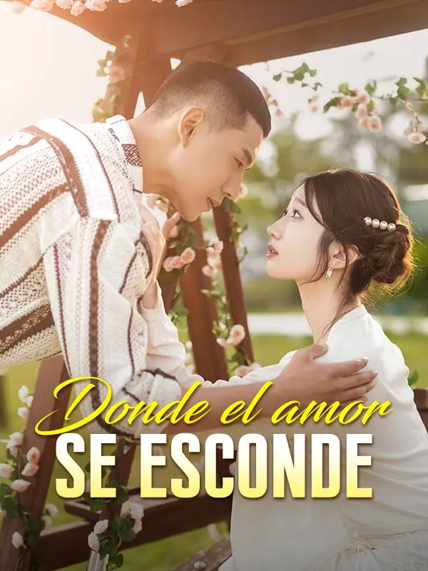 Donde el amor se esconde short drama poster